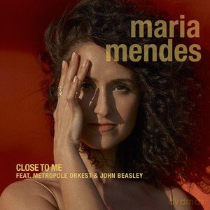 Maria Mendes: Close To Me [CD]