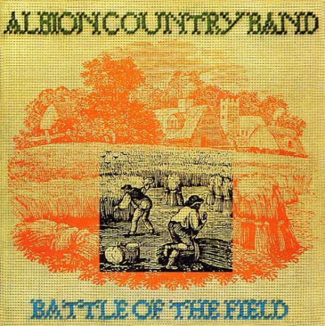 Albion Country Band: Battle Of The Field [CD]