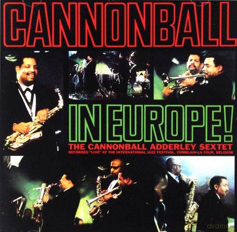 Cannonball Adderley: Cannonball In Europe! [CD]