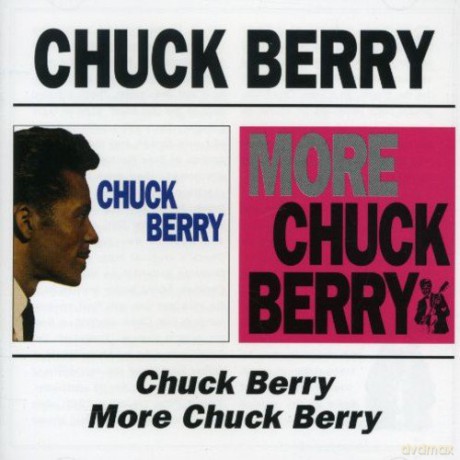 Chuck Berry: Chuck Berry / More Chuck Berry [CD]