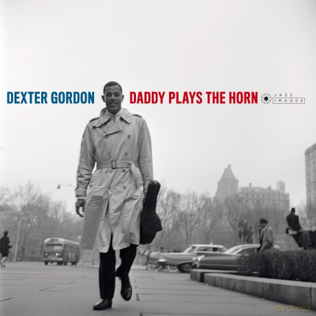 Dexter Gordon: Daddy Plays The Horn [Winyl]