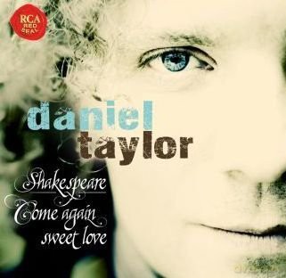 Daniel Taylor: Shakespeare - Come Again Sweet Love [CD]