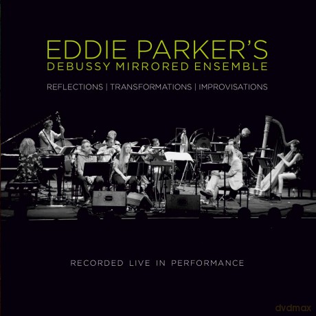Eddie Parker: Debussy Mirrored Ensemble [CD]