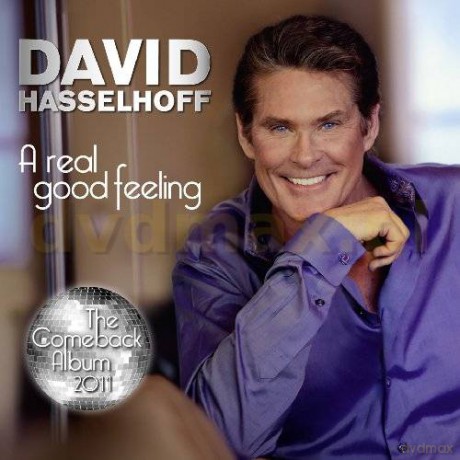 David Hasselhoff: A Real Good Feeling [CD]