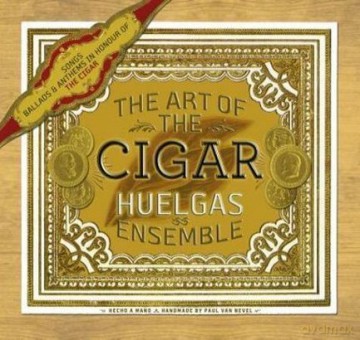 Huelgas Ensemble: The Art of the Cigar [CD]