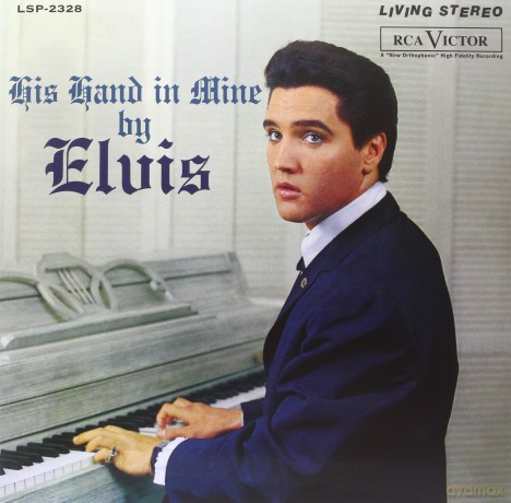 Elvis Presley: His Hand In Mine [Winyl]