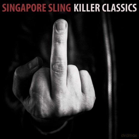 Singapore Sling: Killer Classics [CD]