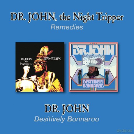 Dr John: Remedies / Desitively Bonnaroo [2CD]