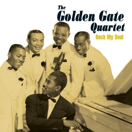 Golden Gate Quartet: Rock My Soul [CD]