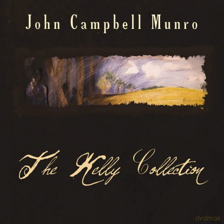 John Campbell Munro: The Kelly Collection [CD]