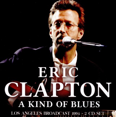 Eric Clapton: A Kind Of Blues [2CD]