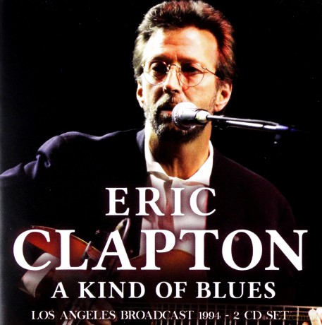 Eric Clapton: A Kind Of Blues [2CD]