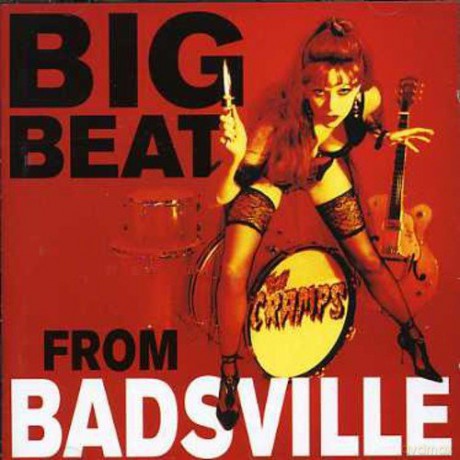 Cramps: Big Beat From Badsville [CD]