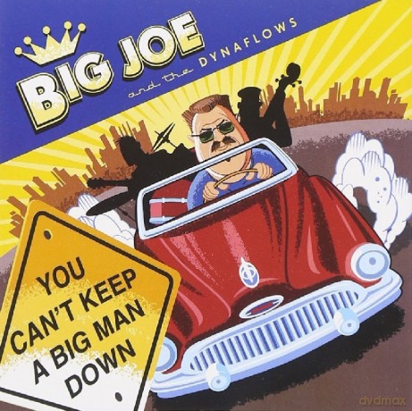Big Joe The Dynaflows: Cant Keep A Big Man Down [CD]
