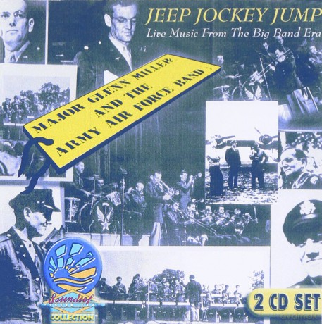 Glenn Miller Aaf Band: Jeep Jockey Jump [2CD]