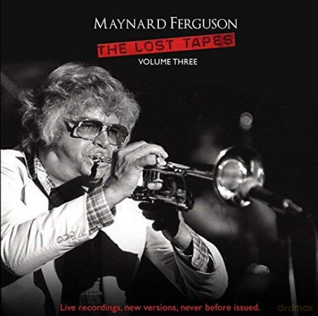 Maynard Ferguson: Lost Tapes Vol 3 [CD]