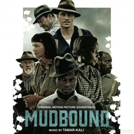 Tamar-Kali: Mudbound soundtrack [CD]