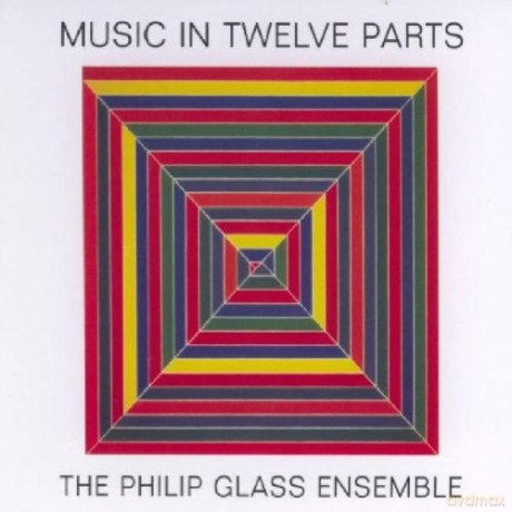 Philip Glass Ensemble: Philip Glass/Music In Twelve Parts [4CD]