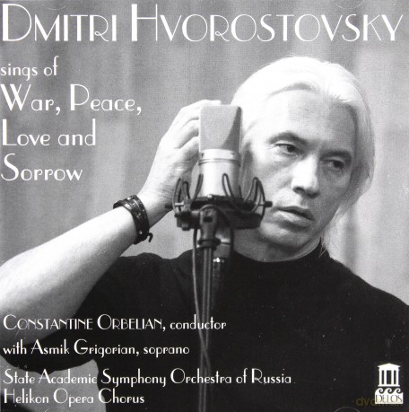 Dmitri Hvorostovsky: Sings Of War Peace Love Sorrow [CD]