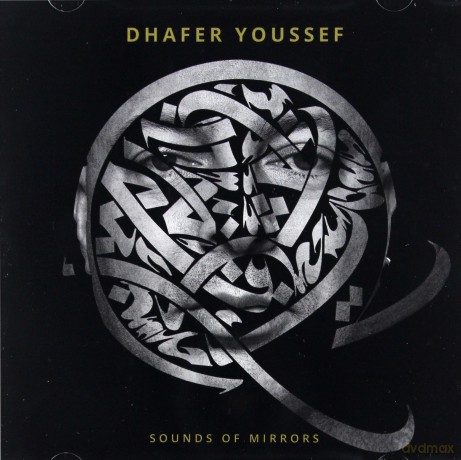 Dhafer Youssef: Sounds Of Mirrors [CD]
