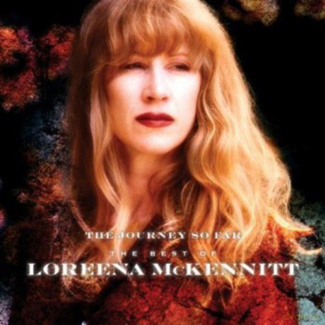 Loreena Mckennitt: The Journey So Far - The Best Of [CD]