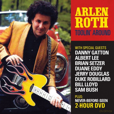 Arlen Roth: Toolin Around [2CD]