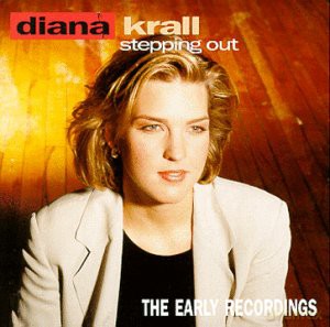 Diana Krall: Steppin' Out: The Early Recordings [CD]