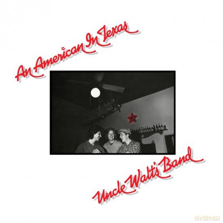 Uncle Walt's Band: An American In Texas [Winyl]
