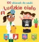 100 okienek do nauki. Ludzkie ciało [KSIĄŻKA]