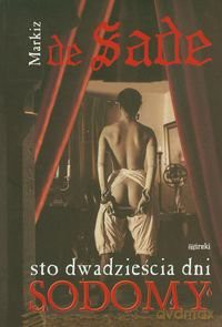 120 dni Sodomy - Donatien Alphonse Francois de Sade [KSIĄŻKA]