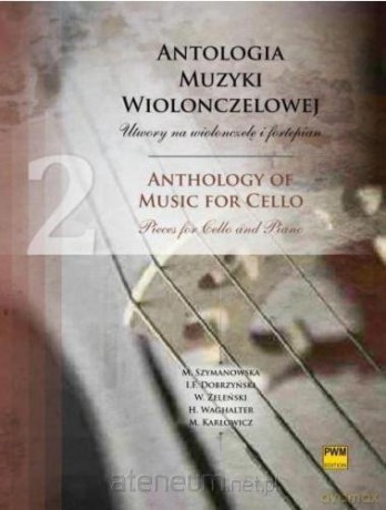 Antologia muzyki wiolonczelowej cz. 2 [KSIĄŻKA]