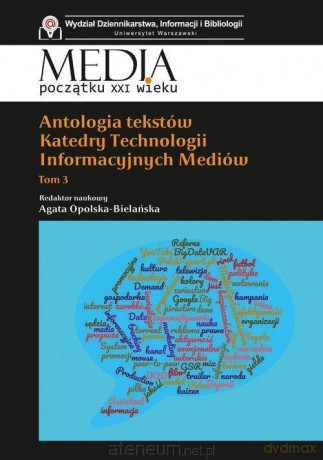 Antologia tekstów Katedry Technologii Informacyjnej (Tom 3) [KSIĄŻKA]