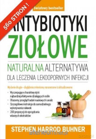 Antybiotyki ziołowe - Stephen Harrod Buhner [KSIĄŻKA]