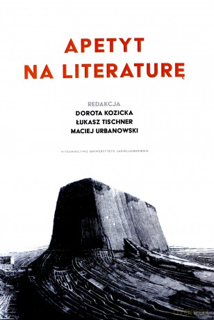 Apetyt na literaturę - Dorota Kozicka, Łukasz Tischner, Maciej Urbanowski [KSIĄŻKA]