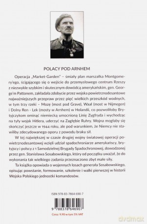 Arnhem '44. O jeden most za daleko - Joanna Wieliczka-Szarkowa [KSIĄŻKA]