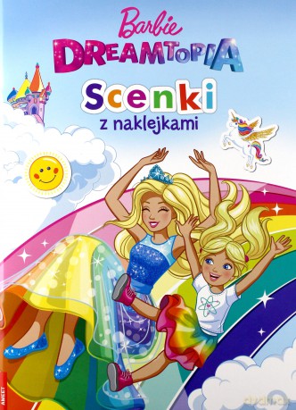 Barbie. Dreamtopia. Scenki z naklejkami [KSIĄŻKA]