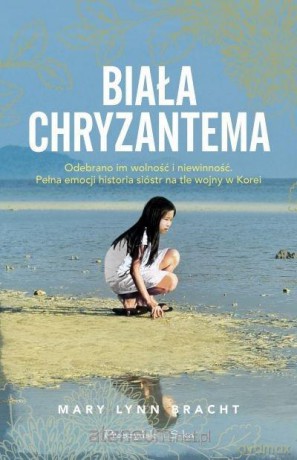 Biała chryzantema - Mary Lynn Bracht [KSIĄŻKA]