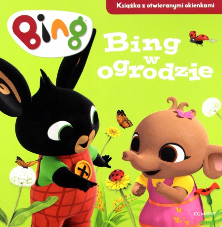 Bing w ogrodzie. Książka z otwieranymi okienkami - Emma Drage [KSIĄŻKA]