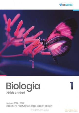 Biologia. Zbiór zadań. Matura 2020-2022 (Tom 1) [KSIĄŻKA]
