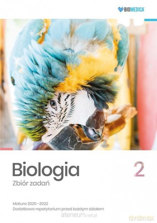 Biologia. Zbiór zadań. Matura 2020-2022 (Tom 2) [KSIĄŻKA]