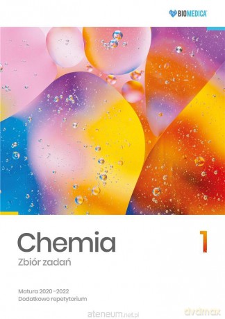 Chemia. Zbiór zadań. Matura 2020-2022 (Tom 1) [KSIĄŻKA]