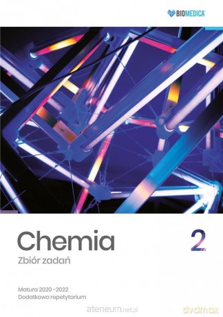Chemia. Zbiór zadań. Matura 2020-2022 (Tom 2) [KSIĄŻKA]