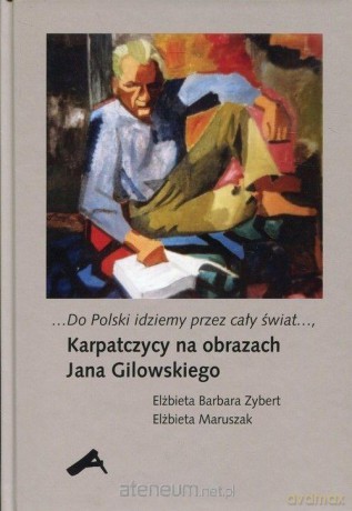 Do Polski idziemy przez cały świat - Elżbieta Barbara Zybert, Elżbieta Maruszak [KSIĄŻKA]