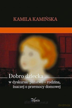 Dobro dziecka - Kamila Kamińska [KSIĄŻKA]