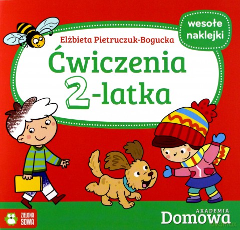 Domowa Akademia. Ćwiczenia 2-latka - Elżbieta Pietruczuk-Bogucka, Wojciech Stachyra [KSIĄŻKA]