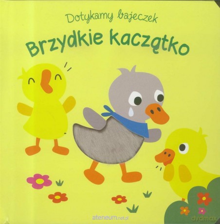 Dotykamy bajeczek. Brzydkie kaczątko [KSIĄŻKA]