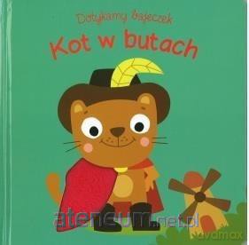 Dotykamy bajeczek. Kot w butach [KSIĄŻKA]