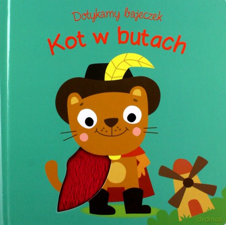 Dotykamy bajeczek. Kot w butach [KSIĄŻKA]