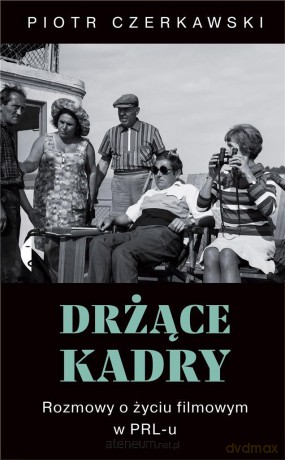Drżące kadry - Piotr Czerkawski [KSIĄŻKA]