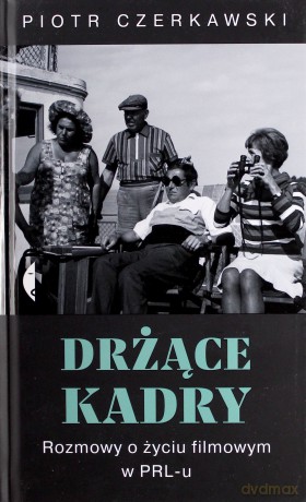 Drżące kadry - Piotr Czerkawski [KSIĄŻKA]